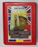 DICTIONAR ENGLEZ - ROMAN de LEON LEVITCHI , 2000