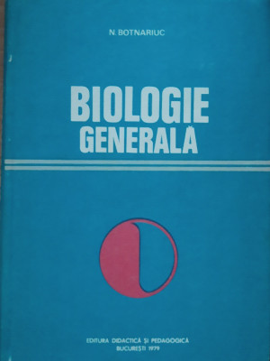 BIOLOGIE GENERALĂ - NICOLAE BOTNARIUC - EDITIA 1979 foto