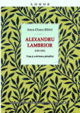 Cumpara ieftin Alexandru Lambrior (1845-1883). Viața și activitatea științifică Anca Bibiri