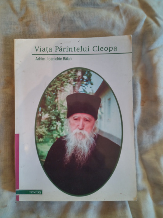 Viata parintelui Cleopa-Arhim Ioanichie Balan