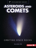 Asteroids and Comets: Orbiting Space Rocks