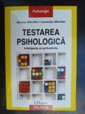 Testarea psihologica Inteligenta si aptitudinile- Nicolae Mitrofan, Laurentiu Mitrofan