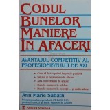 Ann Marie Sabath - Codul bunelor maniere in afaceri (Editia: 2000)