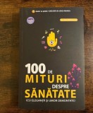 Vasi Rădulescu, 100 de mituri despre sănătate