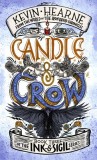 Candle &amp; Crow: Book Three of the Ink &amp; Sigil Series