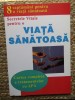 SECRETELE VITALE PTR. O VIATA SANATOASA -CARTEA COMPLETA A TRATAMENTELOR CU APA