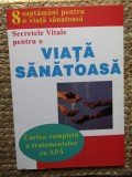 SECRETELE VITALE PTR. O VIATA SANATOASA -CARTEA COMPLETA A TRATAMENTELOR CU APA