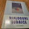 DIALOGURI IUDAICE - Adrian Georgescu - Editura National, 2001, 229 p.