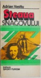 Steaua Snagovului &ndash; Adrian Vasiliu - Carte de Calatorie Beletristica