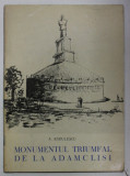 MONUMENTUL TRIUMFAL DE LA ADAMCLISI de A. RADULESCU , ANII &#039;70