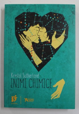 INIMI CHIMICE de KRYSTAL SUTHERLAND , 2016 foto