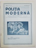 POLITIA MODERNA , REVISTA LUNARA DE SPECIALITATE , LITERATURA SI STIINTA , ANUL IX , NR. 106 , DECEMBRIE , 1934