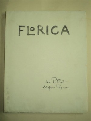 FLORICA - Ion Pillat, cu ilustraţii de Ştefan Popescu, Bucureşti, 1926 cu semnaturile olografe foto