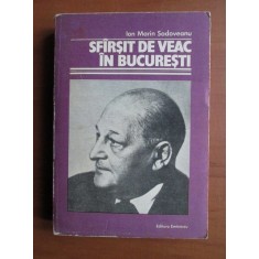 Ion Marin Sadoveanu - Sfarsit de veac in Bucuresti
