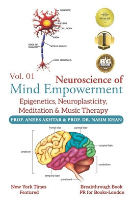 Neuroscience of Mind Empowerment: Epigenetics, Neuroplasticity, Meditation, and Music Therapy foto