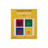 Squares &amp;amp; Other Shapes: With Josef Albers