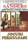 Jocuri periculoase - Lawrence Sanders