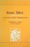 Sfantul Isaac Sirul - Cuvinte catre singuratici, partea a III-a recent regasita