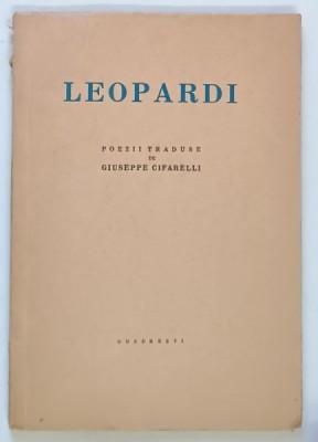 LEOPARDI , POEZII , traduse de GIUSEPPE CIFARELLI foto