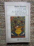 O Istorie A Imperiului Bizantin - Stelian Brezeanu