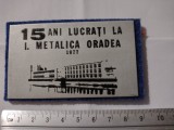 Placheta aniversare 15 ani lucrati Metalica Oradea 1977