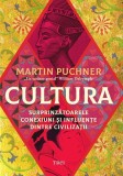 Cumpara ieftin Cultura. Surprinzătoarele conexiuni și influențe dintre civilizații - Paperback brosat - Trei