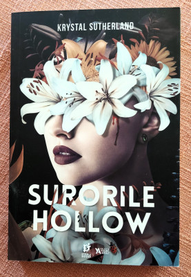 Surorile Hollow. Editura Storia Books, 2022 - Krystal Sutherland foto