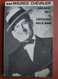 Maurice Chevalier - Drumul meu si cantecele mele 1900-1950