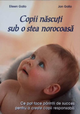 COPII NASCUTI SUB O STEA NOROCOASA. CE POT FACE PARINTII DE SUCCES PENTRU A CRESTE COPII RESPONSABILI-EILEE-239552 foto