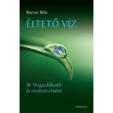 &Eacute;ltető v&iacute;z - Borsos B&eacute;la