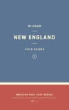 Wildsam Field Guides: New England