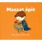 Maszat &eacute;p&iacute;t - Maszat 2. - P&ouml;tyi baba h&aacute;zik&oacute;ja, &Eacute;p&iacute;ts&uuml;nk mad&aacute;retetőt! - Berg Judit