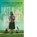 Britt-Marie Was Here - Fredrik Backman