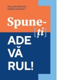 Spune-[ti] adevarul! - William Backus, Marie Chapian