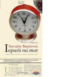 Iepurii nu mor. Pentru copiii sovietici care au crescut mari - Ieromonah Savatie Bastovoi