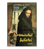 Baronesa de Orczy - Juramantul Julietei - 117882