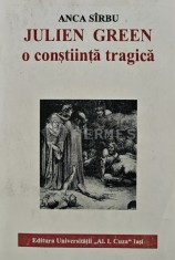 Julien Green. O Constiinta Tragica - 1995 - Anca Sirbu (S114)