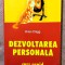 Dezvoltarea personala. Curs rapid: 150 de tehnici si exercitii. Editura Polirom, 2003 - Brian Clegg