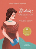Elisabeta - Carmen Sylva - Paperback brosat - Adrian Cioroianu - Curtea Veche