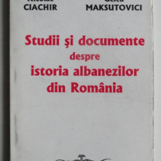 Studii si documente despre istoria albanezilor din Romania - Nicolae Ciachir