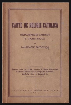 Carte de religie catolica Catehism si istorie biblica Edmond Barciovschi 1941 foto