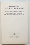 FECIOARELE DESPLETITE.CONCERT DIN MUZICA DE BACH. DRUMUL ASCUNS de HORTENSIA PAPADAT-BENGESCU 1975