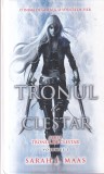 Sarah J. Maas - Seria Tronul de clestar, volumul 1: Tronul de clestar