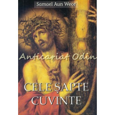 Cele Sapte Cuvinte - Samael Aun Weor