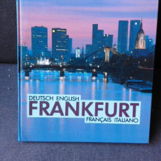 FRANKFURT, CARTE FOTOGRAFIE, TEXT IN LIMBA GERMANA , ENGLEZA, FRANCEZA SI ITALIANA