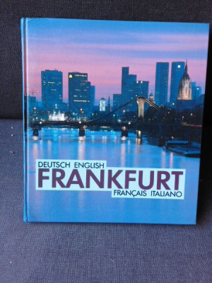 FRANKFURT, CARTE FOTOGRAFIE, TEXT IN LIMBA GERMANA , ENGLEZA, FRANCEZA SI ITALIANA foto