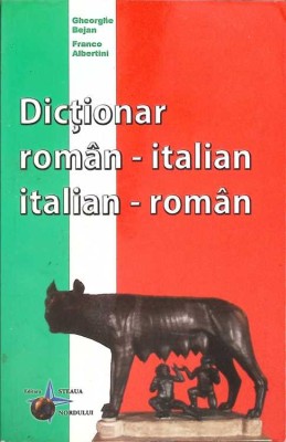 DICTIONAR ROMAN-ITALIAN, ITALIAN- ROMAN-GHEORGHE BEJAN-263028 foto
