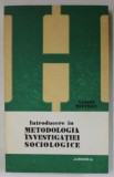 INTRODUCERE IN METODOLOGIA INVESTIGATIEI SOCIOLOGICE de VASILE MIFTODE , 1982
