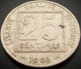 Cumpara ieftin Moneda istorica 25 CENTIMES - FRANTA, anul 1903 * cod 4395, Europa