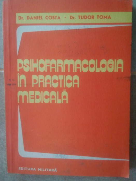 Daniel Costa - Psihofarmacologia in practica medicala (1982)